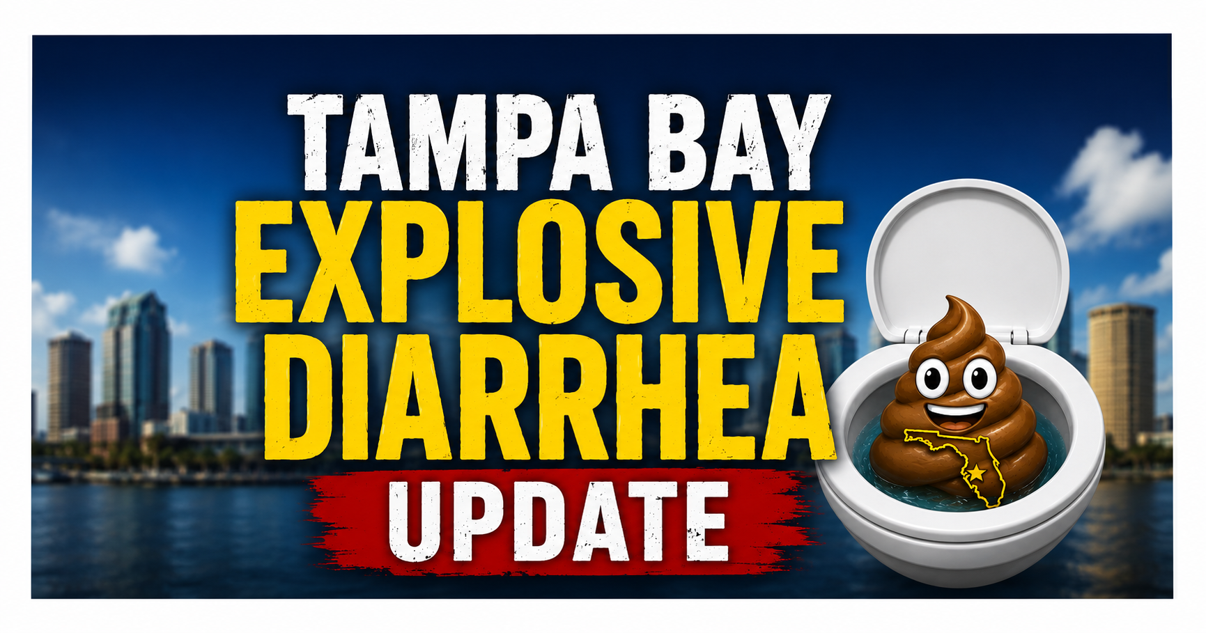 "Explosive Diarrhea" Trending in Tampa Bay